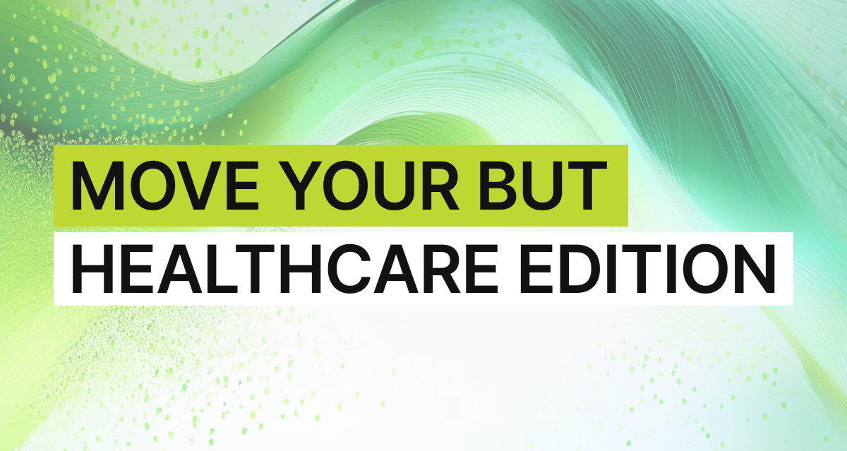 Move Your But Unlocking The Future Of Healthcare With Ai Move Your But Unlocking The Future Of Healthcare With Ai