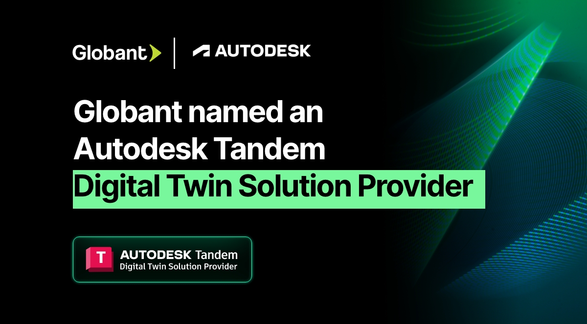 Globant and Autodesk Partner for Digital Twins | Globant News