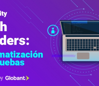 Tech Insiders: Automatización de Pruebas powered by Globant